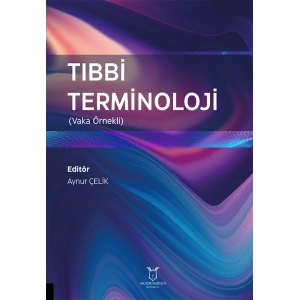 Tıbbi Terminoloji (Vaka Örnekli)