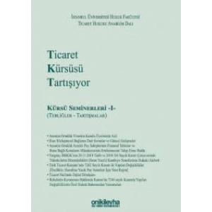 Ticaret Kürsüsü Tartışıyor: Kürsü Seminerleri -I- (Tebliğler ve Tartışmalar)