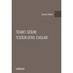 Ticaret Siciline Tescilin Genel Esasları