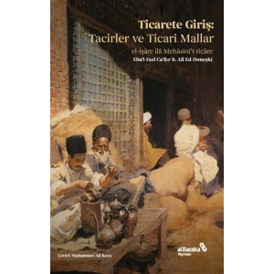 Ticarete Giriş - Tacirler ve Ticari Mallar