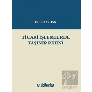 Ticari İşlemlerde Taşınır Rehni