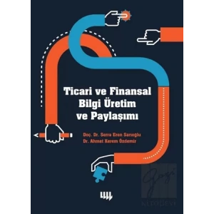 Ticari ve Finansal Bilgi Üretim ve Paylaşımı