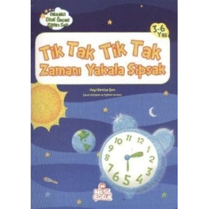 Tik Tak Tik Tak Zamanı Yakala Şipşak