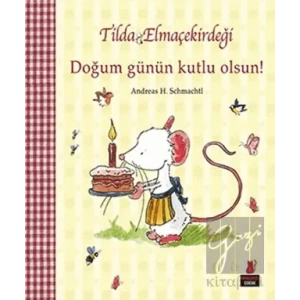 Tilda Elmaçekirdeği - Doğum Günün Kutlu Olsun!