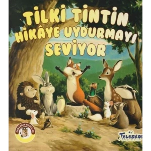 Tilki Tintin Hikaye Uydurmayı Seviyor - Ormandan Hikayeler