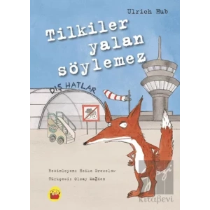 Tilkiler Yalan Söylemez