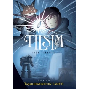 Tılsım - Taşmuhafızı’nın Laneti 2. Kitap