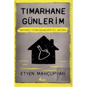 Tımarhane Günlerim