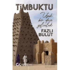 Timbuktu - Uzak Bir Düşe Yolculuk