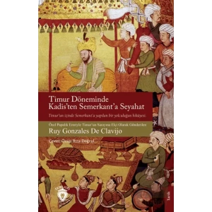 Timur Döneminde Kadis’ten Semerkant’a Seyahat