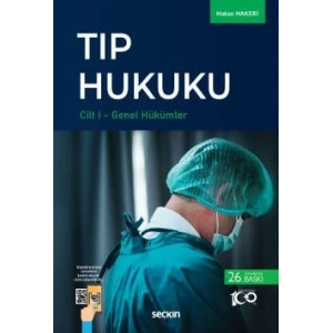 Tıp Hukuku (2 Cilt) Cilt I: Genel Hükümler – Cilt II: Özel Hükümler