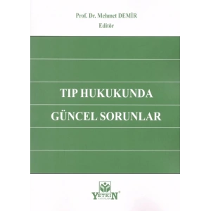 Tıp Hukukunda Güncel Sorunlar