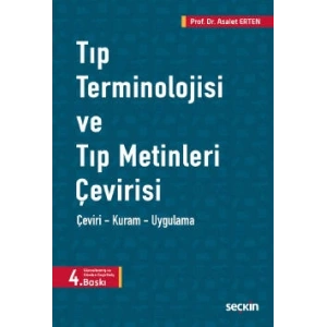 Tıp Terminolojisi ve Tıp Metinleri Çevirisi Çeviri – Kuram – Uygulama