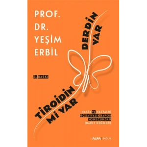 Tiroidin mi Var Derdin Var