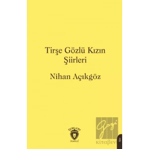 Tirşe Gözlü Kızın Şiirleri