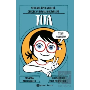 Tita: Notları, Özel Şeyleri, Gerçek ve Hayali Hikayeleri