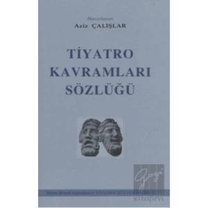 Tiyatro Kavramları Sözlüğü