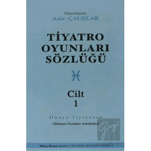 Tiyatro Oyunları Sözlüğü Cilt: 1