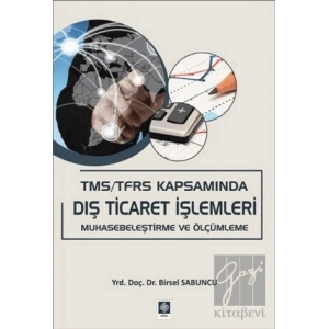 TMS / TFRS Kapsamında Dış Ticaret İşlemleri