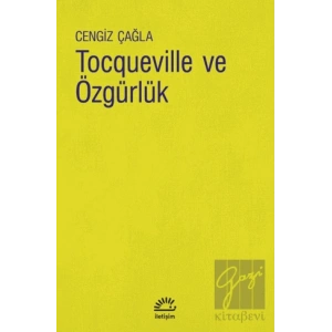 Tocqueville ve Özgürlük