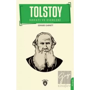 Tolstoy Hayatı Ve Eserleri Biyografi