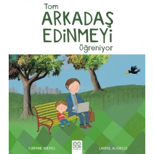 Tom Arkadaş Edinmeyi Öğreniyor