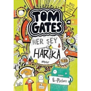 Tom Gates - Her Şey Harika Sayılır (Ciltli)