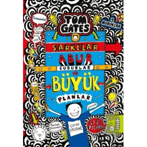 Tom Gates - Şarkılar, Abur Cuburlar ve Büyük Planlar