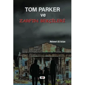 Tom Parker ve Zarfın Bekçileri