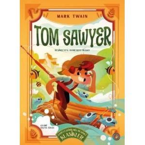 Tom Sawyer - Sadeleştirilmiş Resimli Klasikler