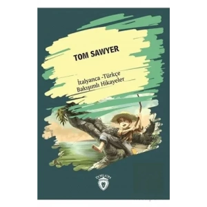 Tom Sawyer (Tom Sawyer) İtalyanca Türkçe Bakışımlı Hikayeler