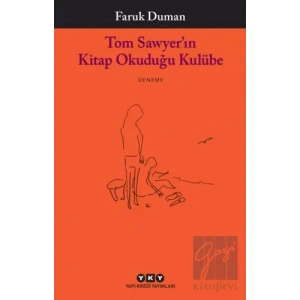 Tom Sawyer’ın Kitap Okuduğu Kulübe