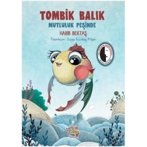 Tombik Balık Mutluluk Peşinde