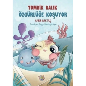 Tombik Balık Özgürlüğe Koşuyor