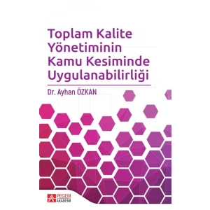 Toplam Kalite Yönetiminin Kamu Kesiminde Uygulanabilirliği