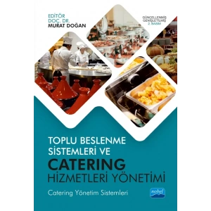 TOPLU BESLENME SİSTEMLERİ VE CATERING HİZMETLERİ YÖNETİMİ (Catering Yönetim Sistemleri)