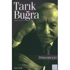 Toplu Eserleri 4 - Dönemeçte