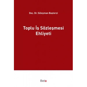 Toplu İş Sözleşmesi Ehliyeti