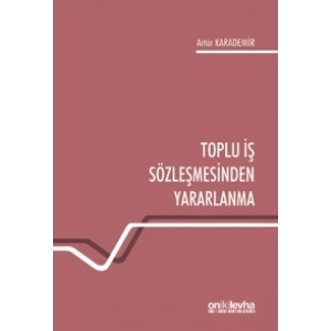 Toplu İş Sözleşmesinden Yararlanma