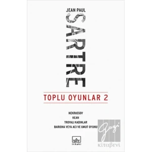 Toplu Oyunlar 2 : Nekrassov - Kean - Troyalı Kadınlar - Bariona veya Acı ve Umut Oyunu
