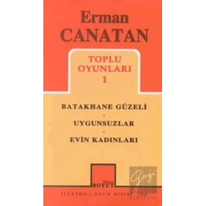 Toplu Oyunları 1 Batakhane Güzeli / Uygunsuzlar / Evin Kadınları