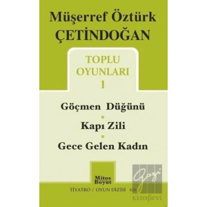 Toplu Oyunları 1 / Göçmen Düğünü - Kapı Zili - Gece Gelen Kadın