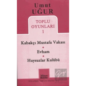Toplu Oyunları 1 - Kabakçı Mustafa Vakası - Evham - Huysuzlar Kulübü