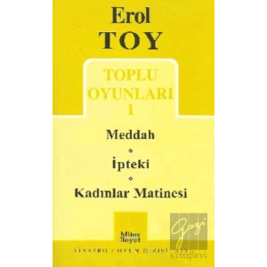 Toplu Oyunları 1- Meddah / İpteki / Kadınlar Matinesi