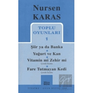 Toplu Oyunları 1 Şiir ya da Banka / Yoğurt ve Kan /  Vitamin mi Zehir mi? / Fare Tutmayan Kedi