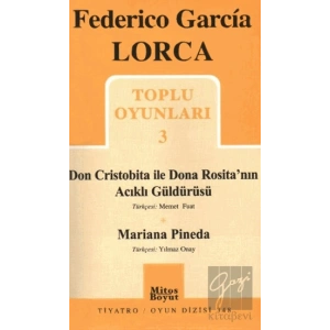 Toplu Oyunları 3 - Don Cristobita ile Dona Rosita’nın Acıklı Güldürüsü - Mariana Pineda
