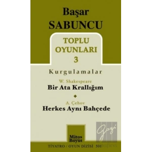Toplu Oyunları 3 (Kurgulamalar) / Bir Ata Krallığım - Herkes Aynı Bahçede