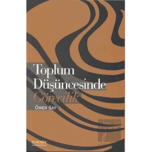 Toplum Düşüncesinde Görecilik