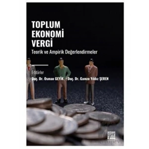 Toplum Ekonomi Vergi - Teorik ve Ampirik Değerlendirmeler