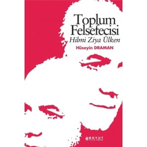 Toplum Felsefecisi Hilmi Ziya Ülken